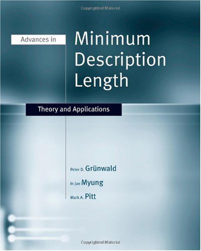 Advances in minimum description length : theory and applications