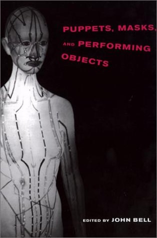 Puppets, masks, and performing objects