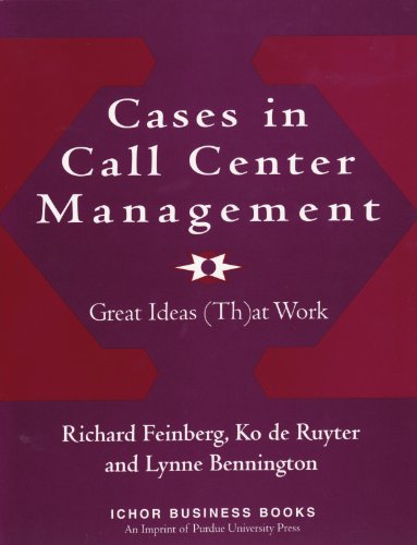 Cases in call center management : great ideas (th)at work