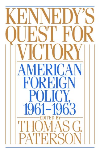 Kennedy's quest for victory : American foreign policy, 1961-1963