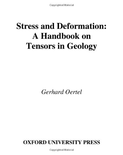 Stress and deformation : a handbook on tensors in geology