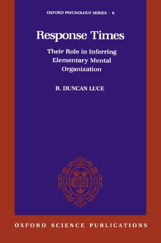 Response times : their role in inferring elementary mental organization