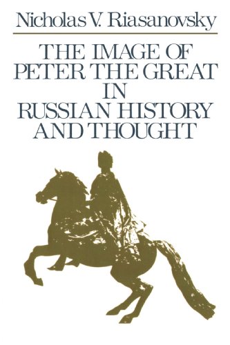 The image of Peter the Great in Russian history and thought