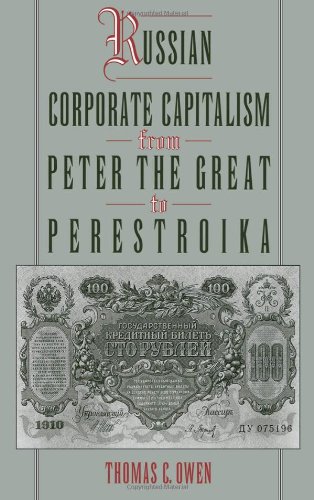 Russian corporate capitalism from Peter the Great to perestroika