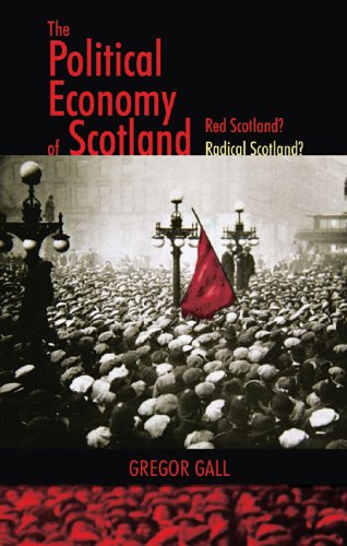 The political economy of Scotland : red Scotland? radical Scotland?