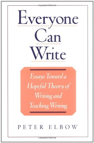 Everyone can write essays toward a hopeful theory of writing and teaching writing