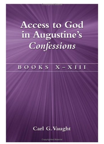 Access to God in Augustine's Confessions