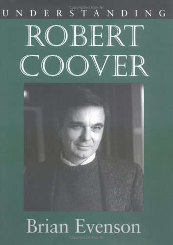 Understanding Robert Coover