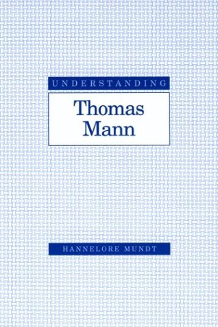 Understanding Thomas Mann