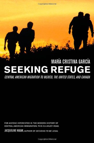 Seeking refuge : Central American migration to Mexico, the United States, and Canada