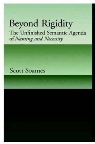 Beyond rigidity : the unfinished semantic agenda of Naming and necessity