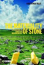 The materiality of stone. Vol. 1, Explorations in landscape phenomenology