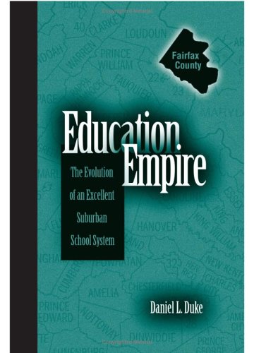 Education Empire : The Evolution of an Excellent Suburban School System