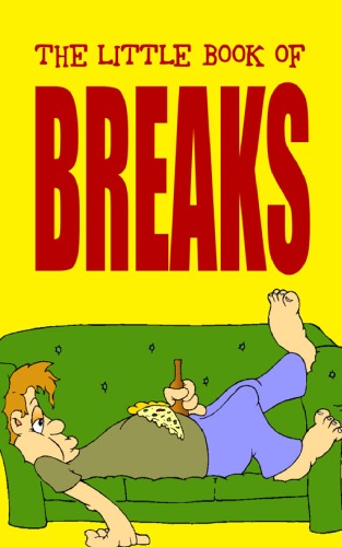 The little book of breaks