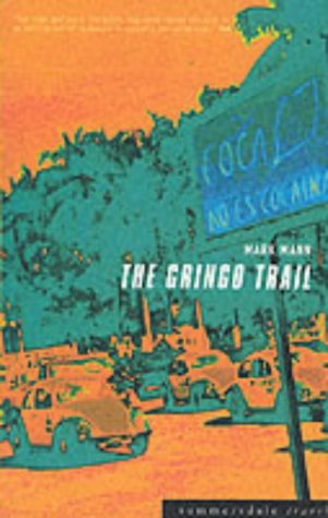 The gringo trail : a darkly comic road-trip through South America