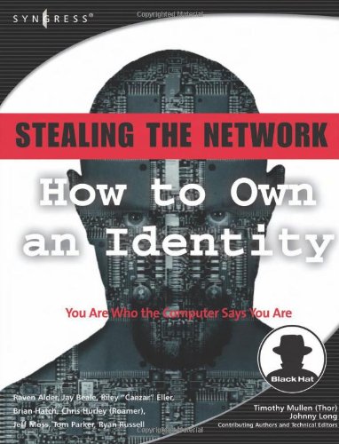 Stealing the network : how to own an identity