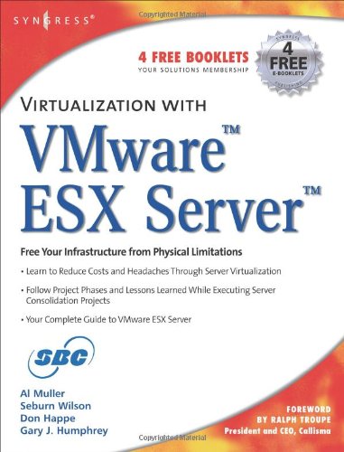 Virtualization with VMware ESX Server