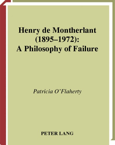 Henry de Montherlant (1895-1972) : a philosophy of failure