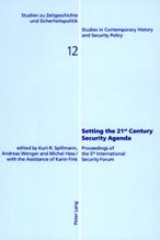 Setting the 21st century security agenda : proceedings of the 5th International Security Forum