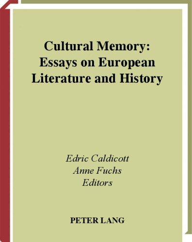 Cultural memory : essays on European literature and history