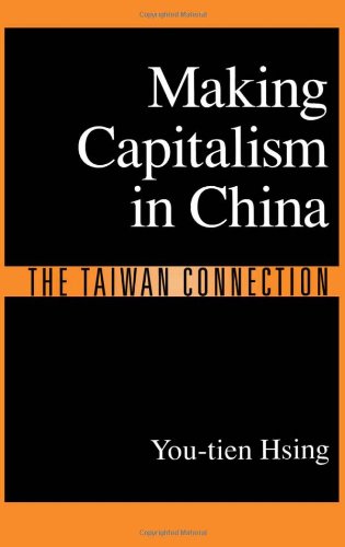 Making capitalism in China : the Taiwan connection