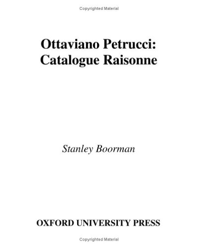 Ottaviano Petrucci : catalogue raisonné