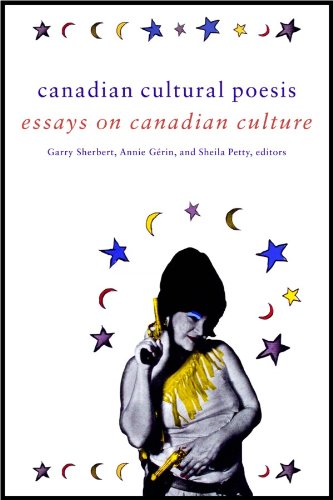 Canadian cultural poesis : essays on Canadian culture