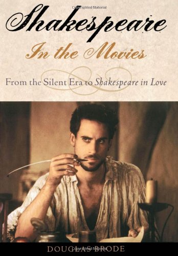 Shakespeare in the movies : from the silent era to Shakespeare in love