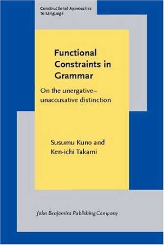 Functional constraints in grammar on the unergative-unaccusative distinction