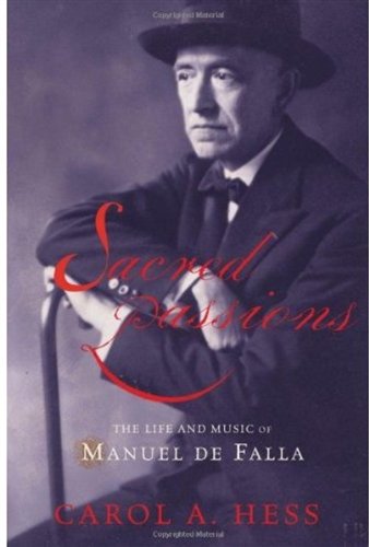 Sacred passions : the life and music of Manuel de Falla