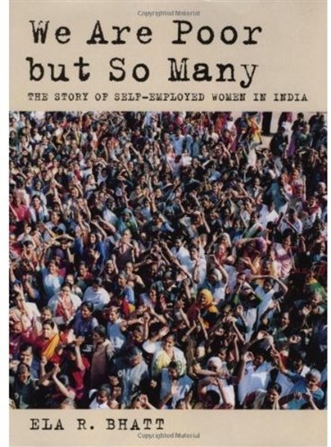 We are poor but so many : the story of self-employed women in India