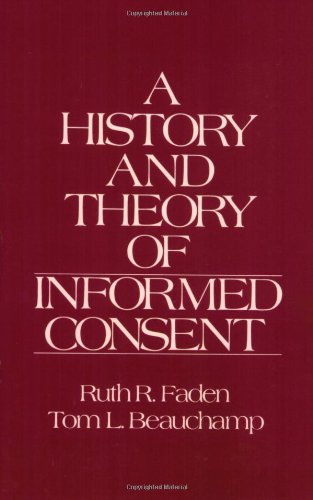 A history and theory of informed consent