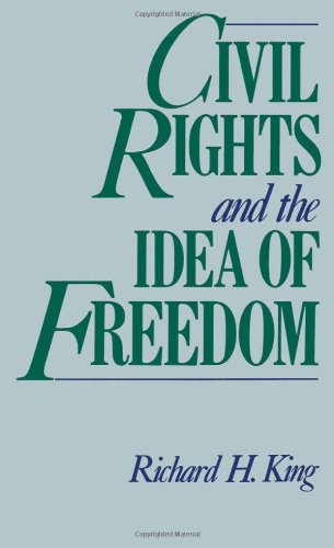 Civil rights and the idea of freedom