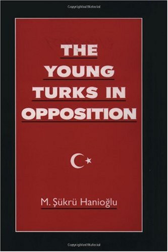 The Young Turks in opposition