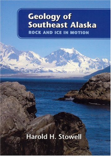 Geology of southeast Alaska : rock and ice in motion