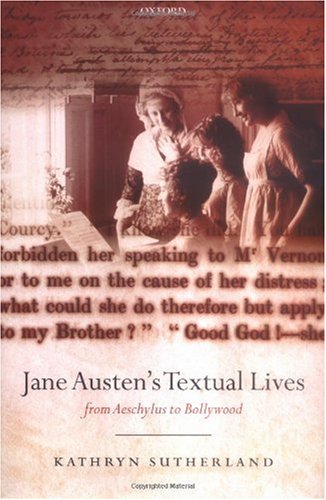 Jane Austen's textual lives : from Aeschylus to Bollywood