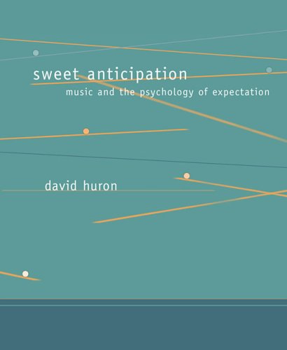 Sweet anticipation : music and the psychology of expectation