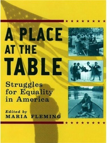 A place at the table : struggles for equality in America