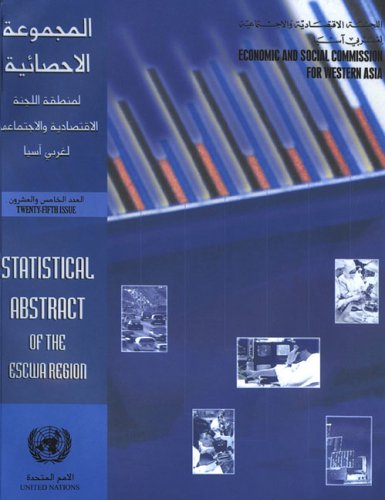 Statistical abstract of the ESCWA Region, 25th Issue.