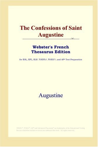 The confessions of Saint Augustine