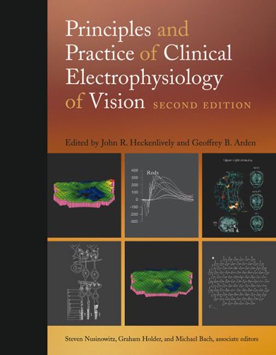 Principles and practice of clinical electrophysiology of vision