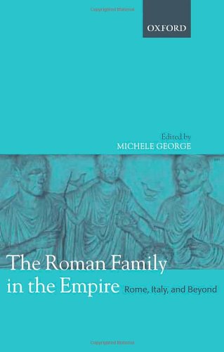 The Roman family in the empire : Rome, Italy, and beyond