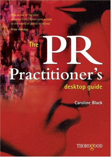 The PR practitioner's desktop guide