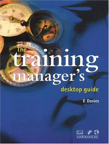 The Training Managers Desktop Guide