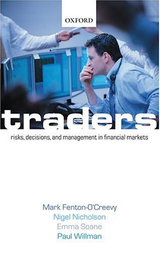 Traders : risks, decisions and management in financial markets