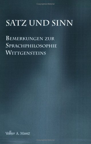 Satz und Sinn : Bemerkungen zur Sprachphilosophie Wittgensteins