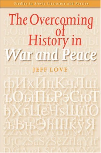 The overcoming of history in War and Peace