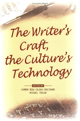 The writer's craft, the culture's technology : PALA 2002