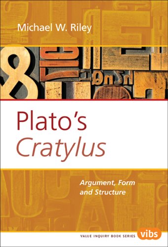 Plato's Cratylus : argument, form, and structure