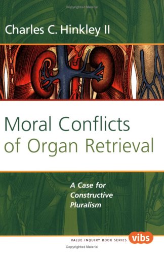 Moral conflicts of organ retrieval : a case for constructive pluralism